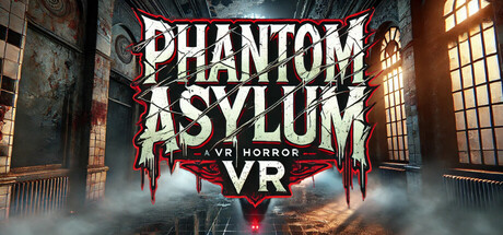 Phantom Asylum VR