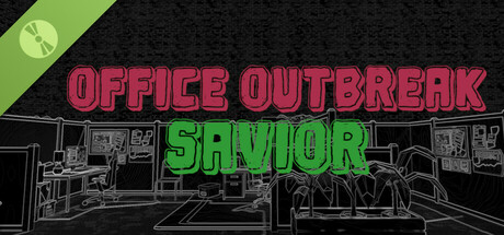 Office Outbreak Savior Demo