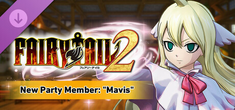 FAIRY TAIL 2 - New Party Member "Mavis"