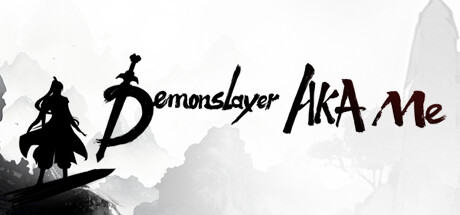 Demonslayer AKA Me