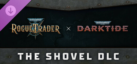 Warhammer 40,000: Rogue Trader - The Shovel DLC